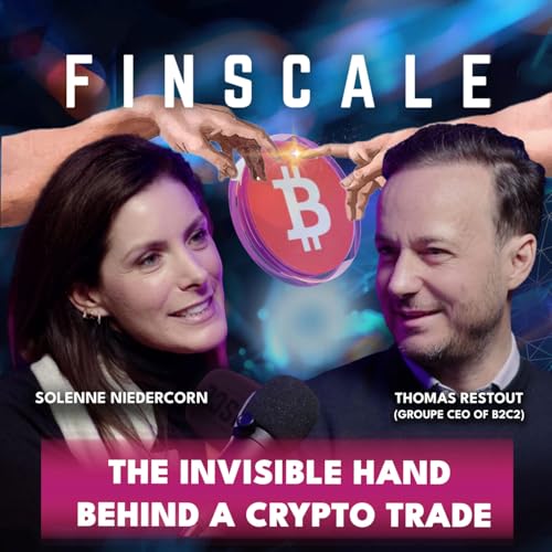 #64 - Thomas Restout - The invisible hand behind a crypto trade