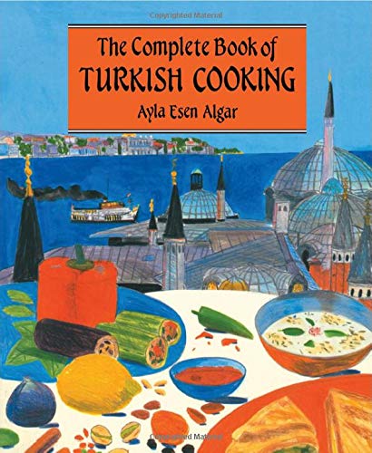 The Complete Book Of Turkish Cooking