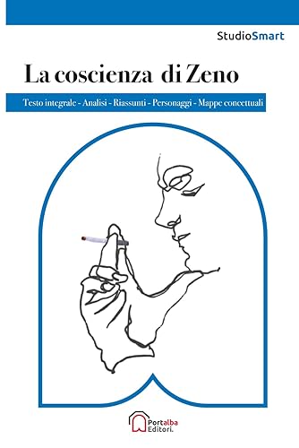 La coscienza di Zeno: Edizione integrale con schemi per capitoli e analisi dei personaggi