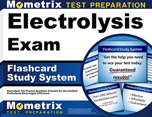 Electrolysis Exam Flashcard Study System: Electrolysis Test Practice Questions & Review for the Certified Professional Electrologist (CPE) Exam (Cards)