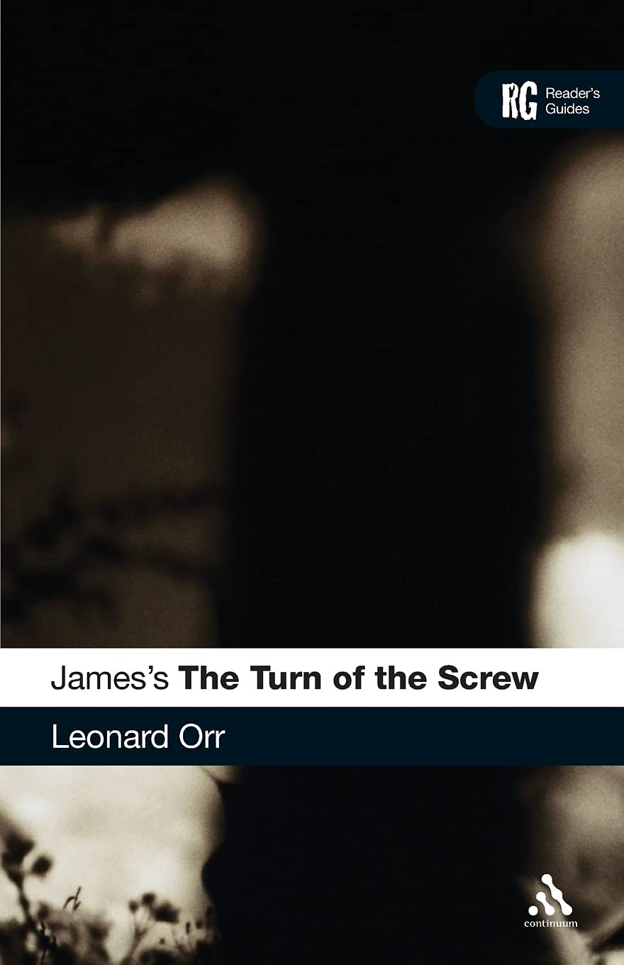 James's The Turn of the Screw: A Readers Guide