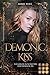 Demonic Kiss 2: Gefangen im Schatten der Erinnerung: Dämonen-Liebesroman voll knisternder Romantik und dunkler Geheimnisse