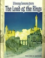 LITERARY LESSONS FROM THE LORD OF THE RINGS TEACHER (LITERARY LESSONS FROM THE LORD OF THE RINGS TEACHER) 097549340X Book Cover