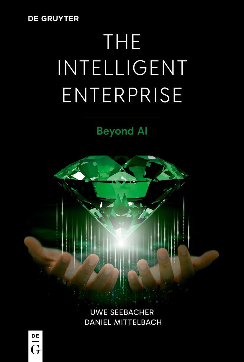The Intelligent Enterprise: Beyond AI