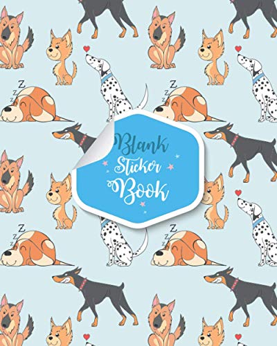 BLANK STICKER BOOK: Blank Sticker Album For Girls, Sticker Album For Collecting Stickers Adults, Cute Dogs Cover - Sticker Collecting Book – Great Gift For Birthday & Holiday. image 2