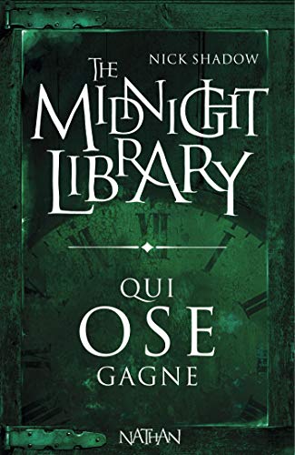 Télécharger Qui ose gagne (The midnight library t. 4) livre En ligne