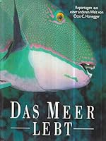 Das Meer lebt: Reportagen aus einer anderen Welt 2881680291 Book Cover