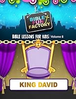 Bible Lessons for Kids: King David (Bible Fun Factory Book 8) 1511960310 Book Cover