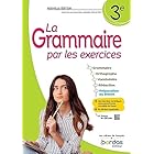 La Grammaire par les exercices 3e