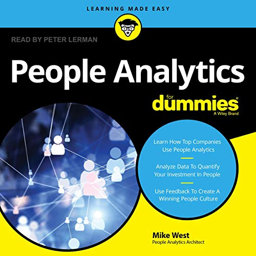 People Analytics for Dummies (Audio Download) Mike West, Peter Lerman