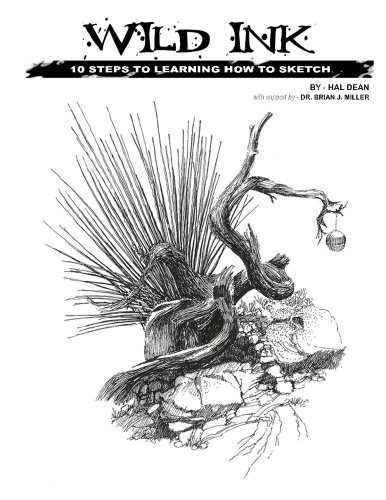 Wild Ink: 10 Steps to Learning How to Sketch