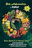 dieta antinfiammatoria & fodmap: scopri i segreti per una vita lunga e sana! ricette efficaci e approfondimenti scientifici: +100 gustose ricette per il tuo benessere