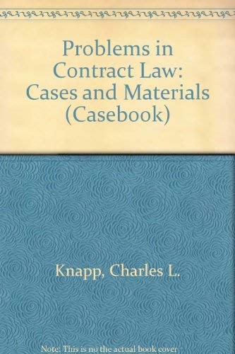 Problems in Contract Law: Cases and Materials 0735500282 Book Cover