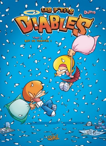 Les P Tits Diables T05 Que Du Bonheur French Edition Kindle Edition By Dutto Olivier Beckaert Benoit Humor Entertainment Kindle Ebooks Amazon Com