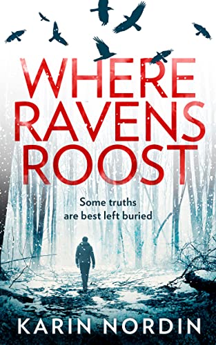 Immagine prodotto: Where Ravens Roost: A gripping and addictive crime thriller for fans of Angela Marsons and J M Dalgliesh: Book 1