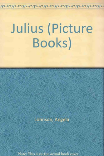 Julius (Picture Books) 1852139439 Book Cover