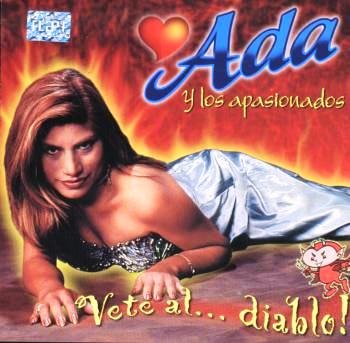 Vete Al... Diablo [Audio CD] Ada & Los Apasionados
