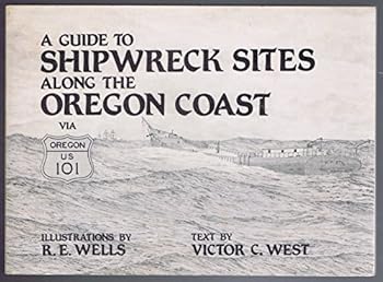 Paperback Guide to Shipwreck Sites Along the Oregon Coast Book