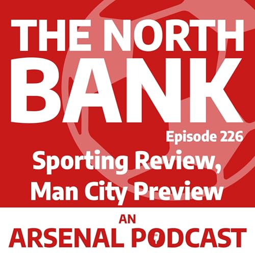 Ep. 226 - Sporting Fallout, Man City Preview
