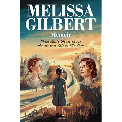 Melissa Gilbert Memoir