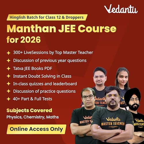Image of Vedantu Manthan JEE 2026 Online Course | Class 12 & Droppers Hinglish Batch | 300+ Live Classes, Doubt Solving, PYQ Discussion, Tatva JEE Books PDF, Mock Tests | Physics Chemistry Mathematics Subjects | Online Access Only[The Course Link will be sent to Email within 4 hours of completing the Purchase]