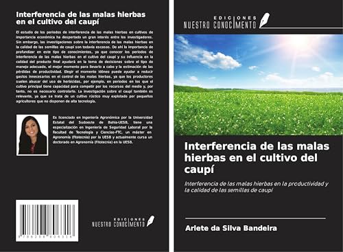 Interferencia de las malas hierbas en el cultivo del caupí: Interferencia de las malas hierbas en la productividad y la calidad de las semillas de caupí