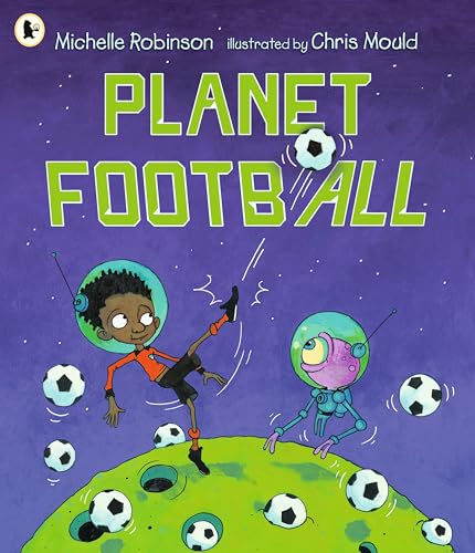 Planet Football: Football meets aliens in this perfect gift for football-obsessed children