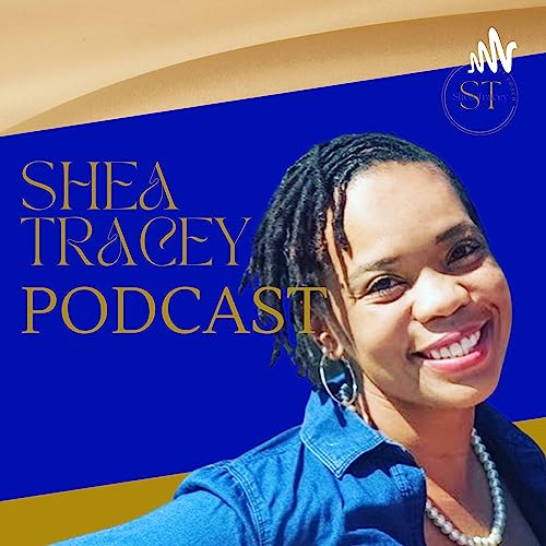 Couverture de The Shea Tracey Podcast