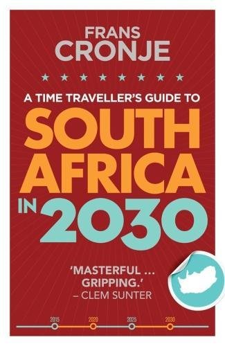 Buy A time traveller's guide to South Africa in 2030 — BookShops.in