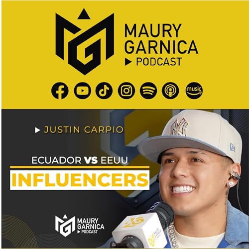 Influencers en EEUU vs Ecuador @Justincarpio Podcast Por arte de portada