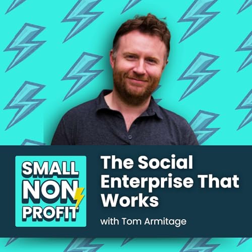 Social Enterprise: Earned Revenue for Nonprofits Podcast Por arte de portada