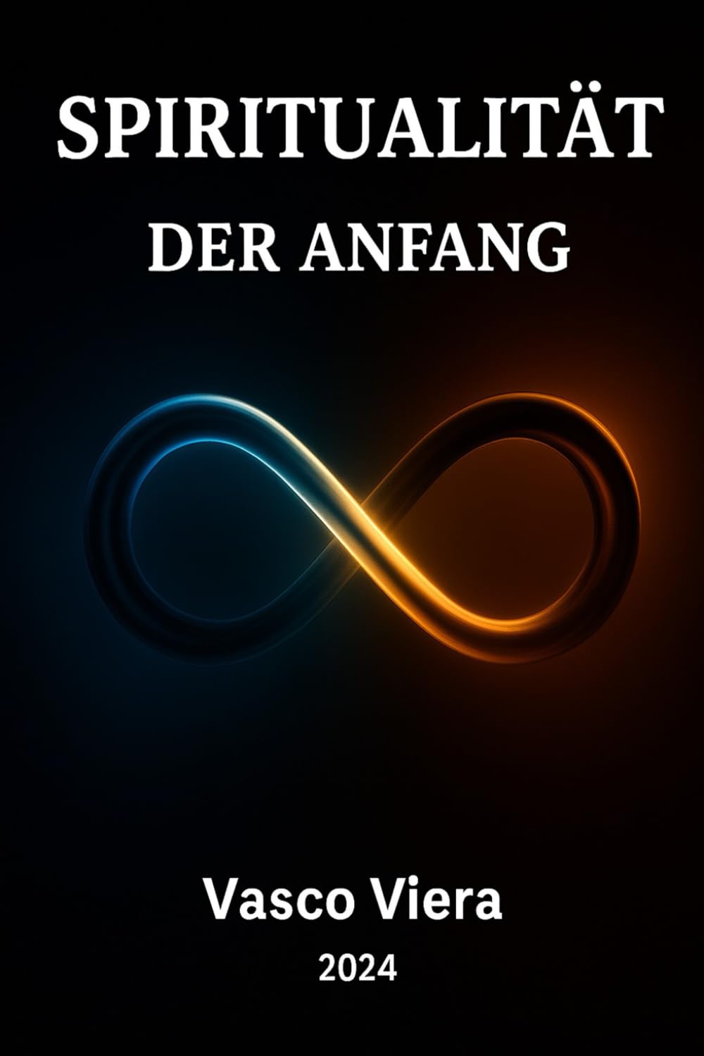SPIRITUALITÄT - DER ANFANG (Bibliothek des Inneren Erwachens)