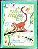 A Wise Monkey Tale