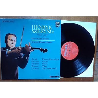 Die virtuose Violine. Henryk Szeryng, Charles Reiner Stereo