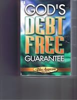 God's Debt-free Guarantee and Faith Extenders, Financial Freedom Series ( 2 Book set) with Audio B000UVC9WQ Book Cover