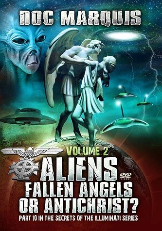 Aliens, Fallen Angels or Antichrist - Volume 2