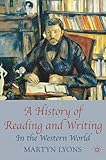 A History of Reading and Writing: In the Western World