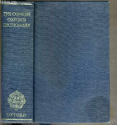 The Concise Oxford Dictionary of Current English The Concise Oxford Dictionary of Current English