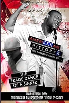 Paperback Amerikkkan History X-The Miseducation of... /The Praise Dance of a Sinner Book