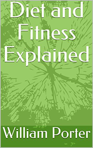 Diet and Fitness Explained