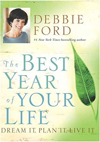 The Best Year of Your Life: Dream It, Plan It