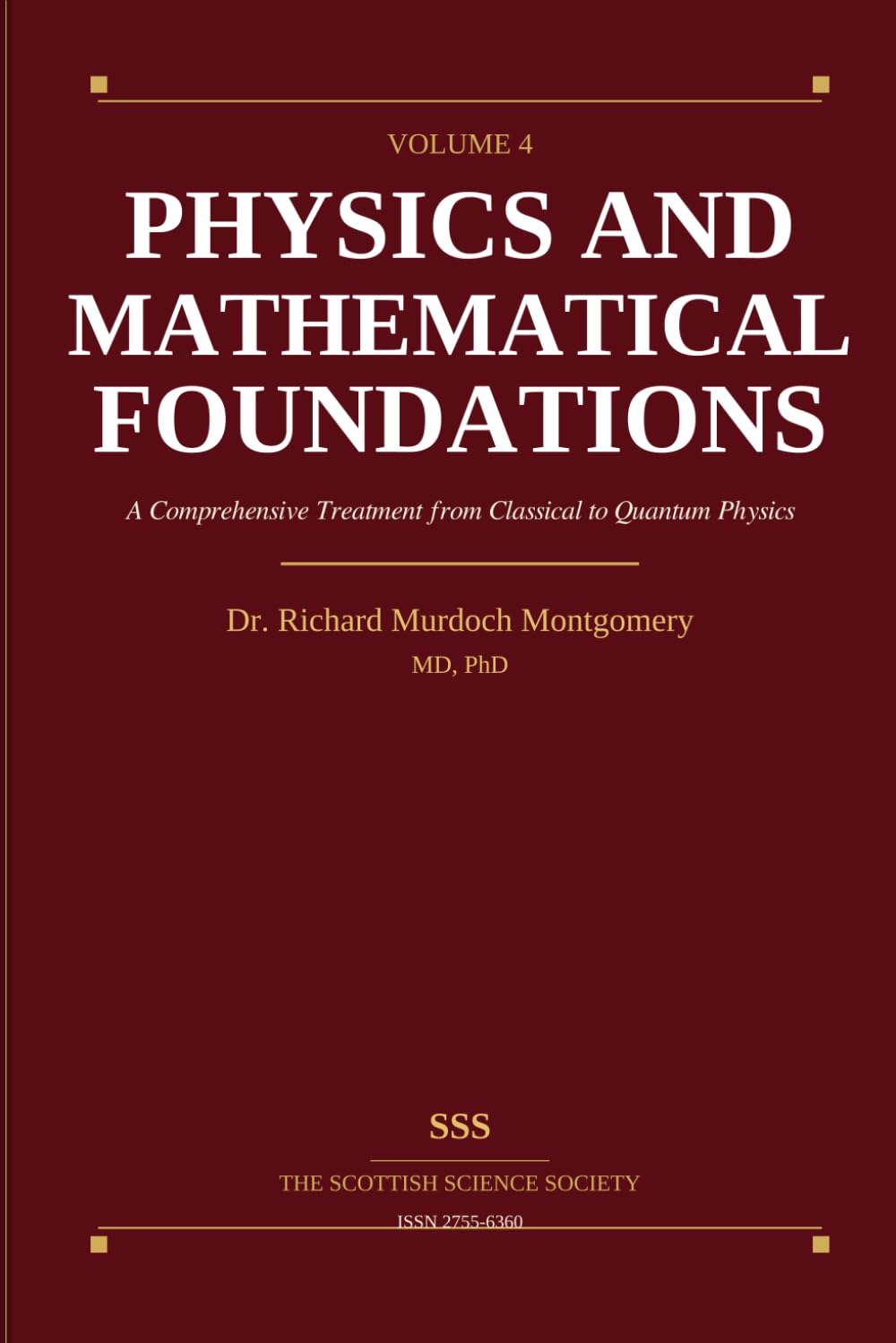 Physics and Its Mathematical Foundations: Volume 4