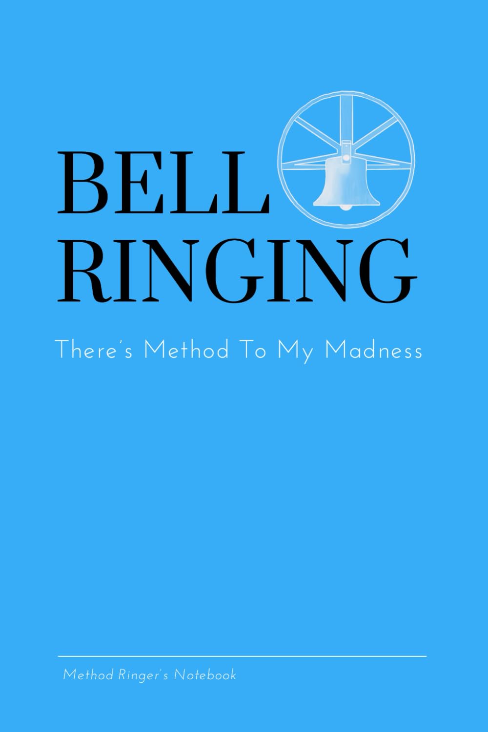 Bell Ringing - There’s Method To My Madness: Funny Church Bells Method ...