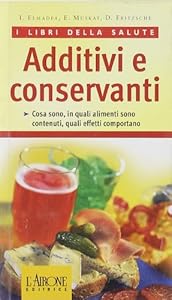 Vedi scheda su Amazon Additivi e conservanti