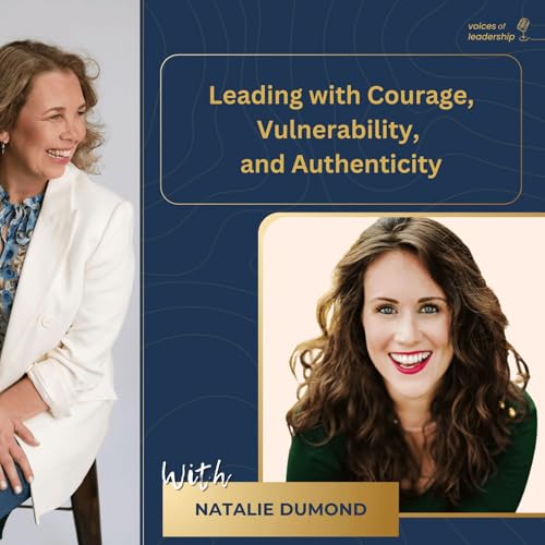 Page de couverture de Leading with Courage, Vulnerability, and Authenticity | Leadership Stories | Women Leadership | Female Founders