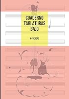 Cuaderno Tablatura Bajo: Tablatura de 4 cuerdas para Bajo, 11 Tablaturas por Página, 100 Páginas A4 (Spanish Edition) B08FP9Z52S Book Cover
