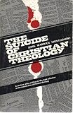 The Suicide of Christian Theology