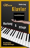 Mein Klavier: Wartung und Pflege
