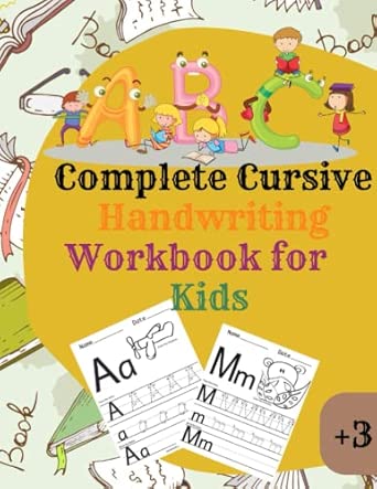 Complete Cursive Handwriting Workbook for Kids: Cursive Writing ...