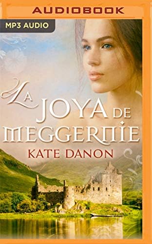 La Joya de Meggernie (Saga hermanos macgregor)